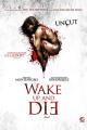 Wake Up and Die (2011)